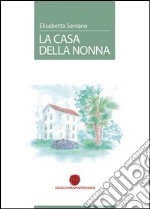 La casa della nonna libro