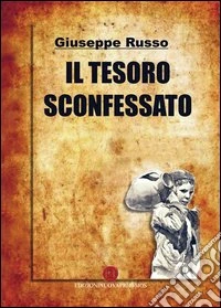 Il tesoro sconfessato