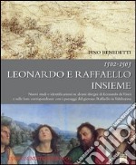 1502-1503 Leonardo e Raffaello insieme