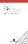 50 domande 49 risposte. Chiodi della vita. Arte passione amore libro di Magon Sergio