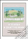 A scuola a quattro mani libro