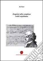 Pergolesi nella complessa realtà napoletana libro