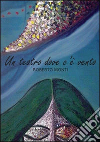 Un teatro dove c'è vento