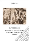 Battere i' sasso. Vita e vicende di cavatori e scalpellini di Comeana e Poggio alla Malva (1844-1944) libro