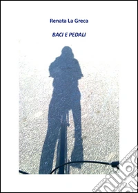 Baci e pedali