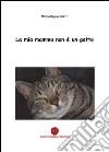 La mia mamma non è un gatto libro