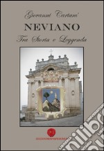 Neviano tra storia e leggenda