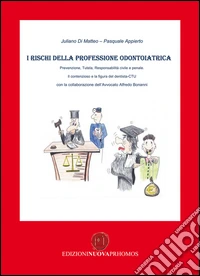 I rischi della professione odontoiatrica libro