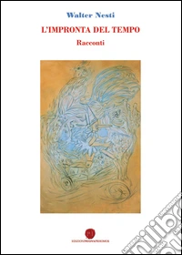 L'impronta del tempo libro