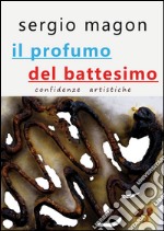 Il profumo del battesimo