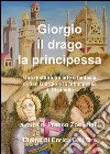 Giorgio, il drago, la principessa libro