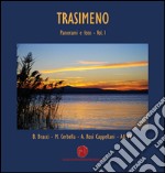 Trasimeno. Panorami e foto. Ediz. illustrata. Vol. 1 libro