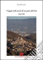 Viaggio nella storia di un paese del sud San Fili