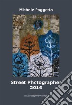 Street photographer (2016) libro