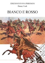 Bianco e Rosso libro