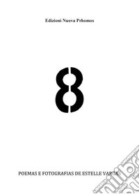 Oito. Ediz. illustrata libro