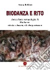 Biodanza e rito. Antecedenti antropologici di biodanza: riti che educano, riti che guariscono libro