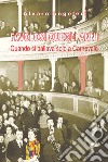 Favolosi quegli anni. Quando si ballava solo a Carnevale libro di Angeleri Alvaro