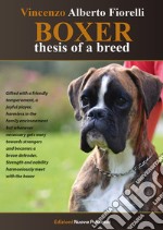 Boxer. Thesis of a breed libro