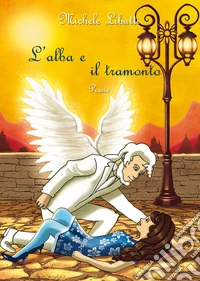 L'alba e il tramonto