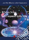 Il sesto senso nel cammino della vita libro