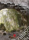 Origine ed evoluzione del territorio apuano. Aspetti storici archeologici ed antropici tra recupero conservazione e valorizzazione libro di Pellegrini Franco