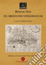 De obsidione tiphernatum libro