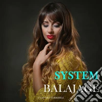 System Balajage