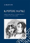 Il potere inutile libro