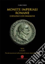 Monete imperiali romane. Vol. 2: I Flavi libro