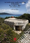 Le fortificazioni moderne a difesa di Bonifacio. Itinerari storico-militari nel Sud della Corsica libro