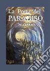 La porta del paradiso libro