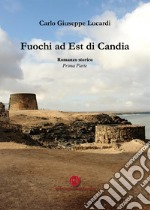 Fuochi ad Est di Candia