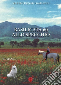 Basilicata 60 allo specchio