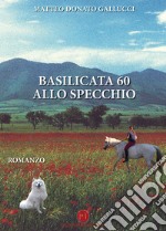 Basilicata 60 allo specchio