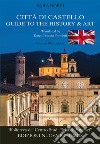 Città di Castello. Guide to the history & art libro di Borsi Sara