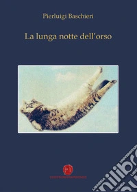 La lunga notte dell'orso