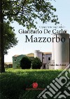 Comporre in luoghi minori. Giancarlo De Carlo, Mazzorbo libro