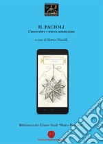 Il Pacioli. Umanesimo e nuovo umanesimo. Biblioteca del Centro Studi «Mario Pancrazi» libro