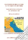 Dal testimone della storia il testimone del ricordo. Trattato di pace di Parigi del 10 febbraio 1947. Prima e dopo l'esodo libro