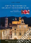 Città di Castello. Guide to the history & art. Ediz. illustrata libro di Borsi Sara