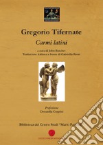 Carmi latini. Testo latino a fronte