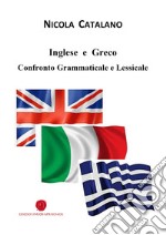 Inglese e Greco. Confronto grammaticale e lessicale libro