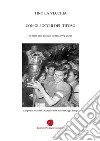 Con gli occhi del tifoso. Settant'anni di calcio in Italia 1952-2022 libro di La Vecchia Tino