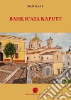 Basilicata kaputt libro