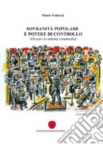 Sovranità popolare e potere di controllo (Ovvero la umana commedia) libro