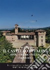 Il Castello Bufalini. Arte, storia, poesia a San Giustino libro di Martelli M. (cur.)