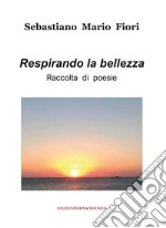 Respirando la bellezza libro