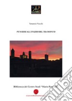 Pensieri all'inizio del tramonto. Biblioteca del Centro Studi «Mario Pancrazi» libro