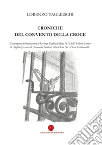 Croniche del convento della Croce libro